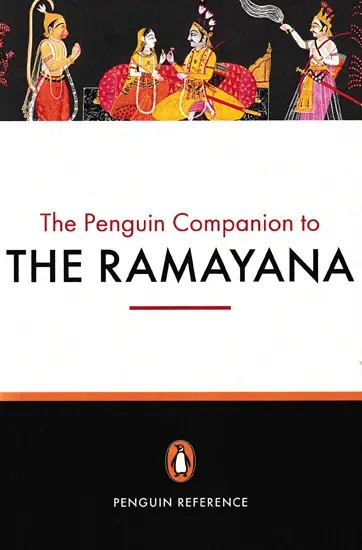 The Penguin Companion to the Ramayana