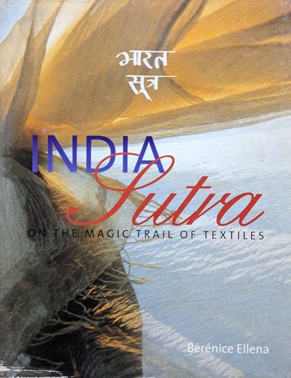 India Sutra: On The Magic Trail of Textiles