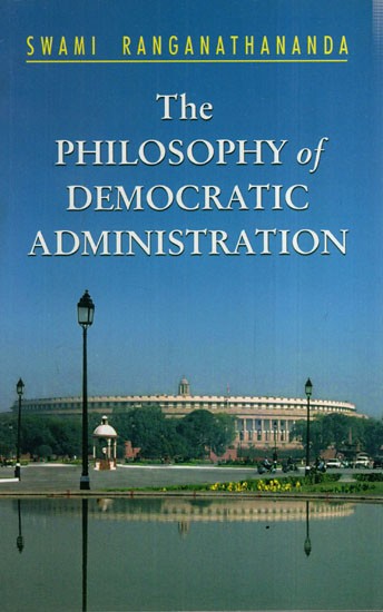 The Philosophy of Democratic Administration