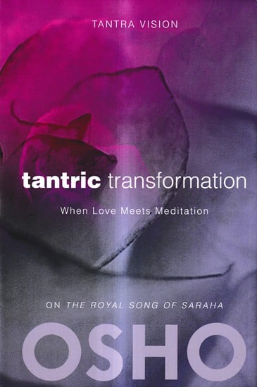 Tantric Transformation- When Love Meets Meditation