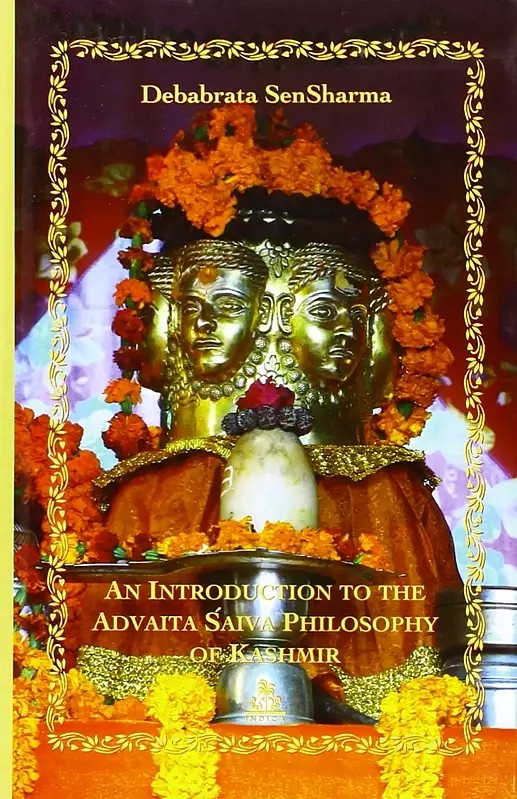 An Introduction to the Advaita Saiva Philosophy of Kashmir