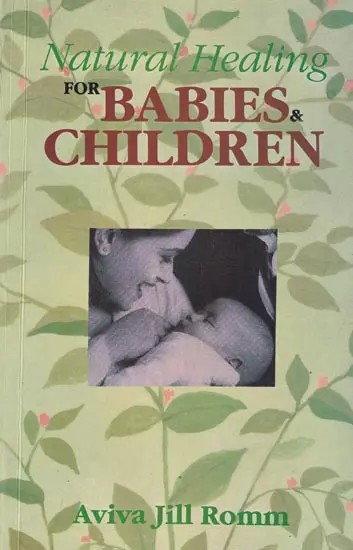 Natural Healing For Babies and Children