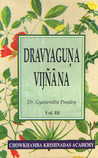 Dravyaguna Vijnana (Vol-III)