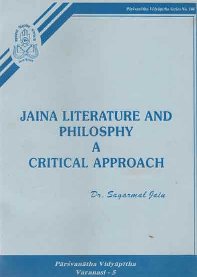 Jaina Literature and Philosphy A Critical Approach