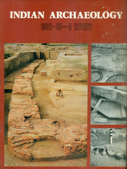 Indian Archaeology - 1982-83 A Review (An Old and Rare Book)