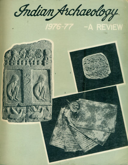 Indian Archaeology 1976-77 A Review (An Old and Rare Book)