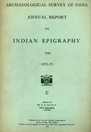 Annual Report on Indian Epigraphy For 1971-72  (An Old and Rare Book)