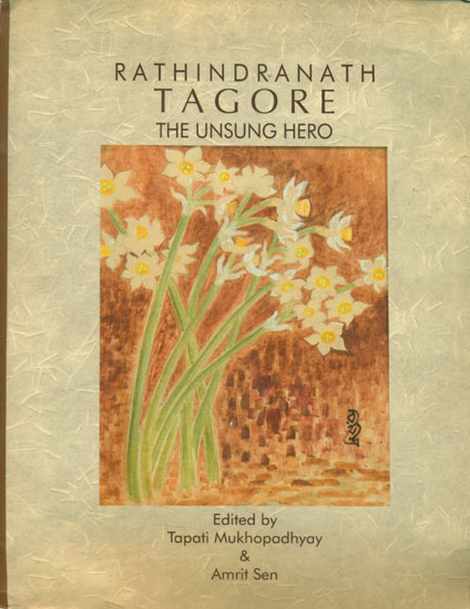 Rathindranath Tagore - The Unsung Hero