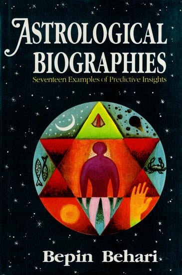Astrological Biographies – Seventeen Examples of Predictive Insights