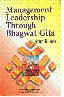 Management Leadership Through Bhagwat Gita