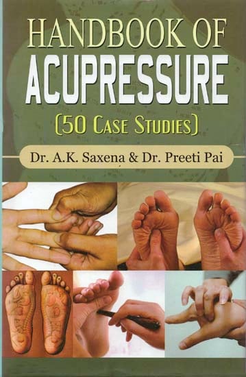 Handbook of Acupressure (50 Case Studies)