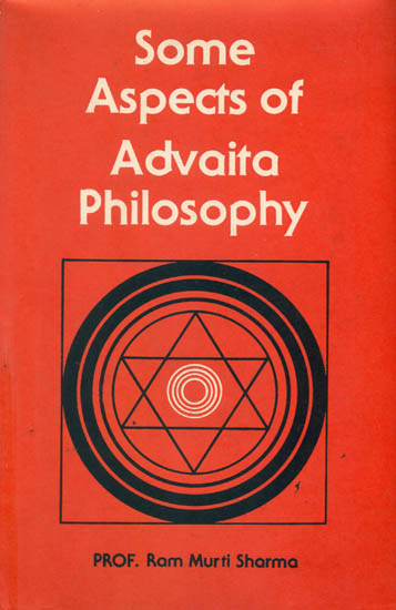 Some Aspects of Advaita Philosophy (An Old and Rare Book)