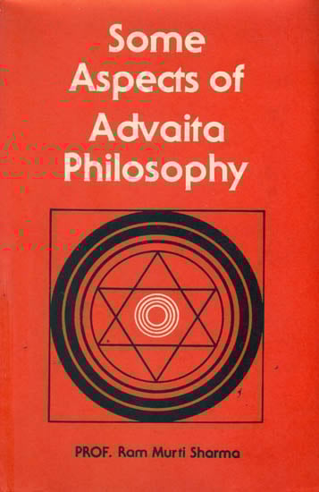 Some Aspects of Advaita Philosophy (An Old and Rare Book)