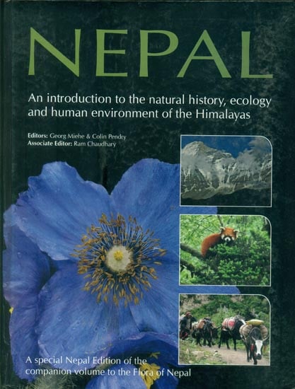 Nepal-An Introduction to the Natural History, Ecology and Human Environment of the Himalayas