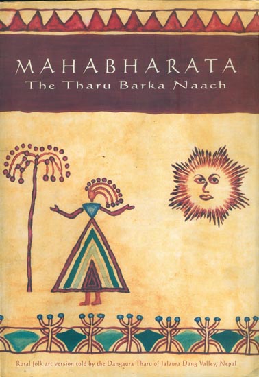 Mahabharata-The Tharu Barka Naach (An Old and Rare Book)