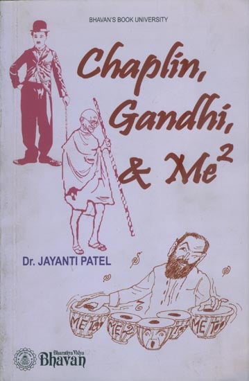 Chaplin, Gandhi & Me too
