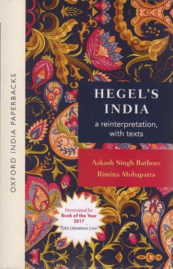 Hegel's India: a reinterptretation, with texts