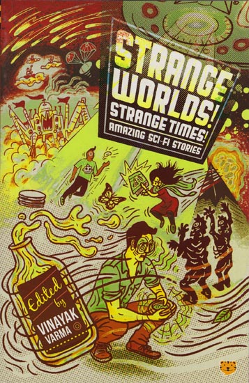 Strange Worlds! Strange Times! Amazing Sci-fi Stories