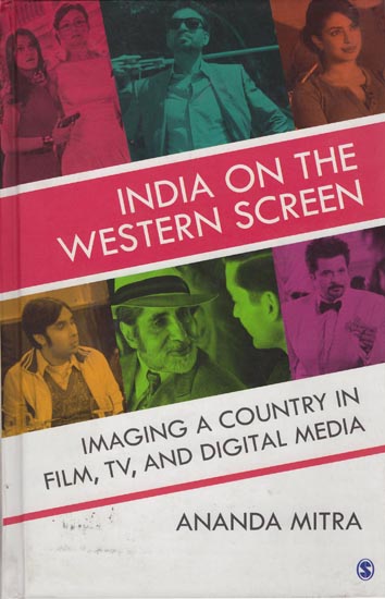 India on the Western Screen: Imaging a Country in Film, TV and Digital India