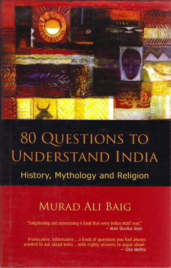 80 Questions to Understand India: History, Mythology and Religion