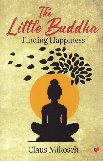 The Little Buddha: Finding Happiness