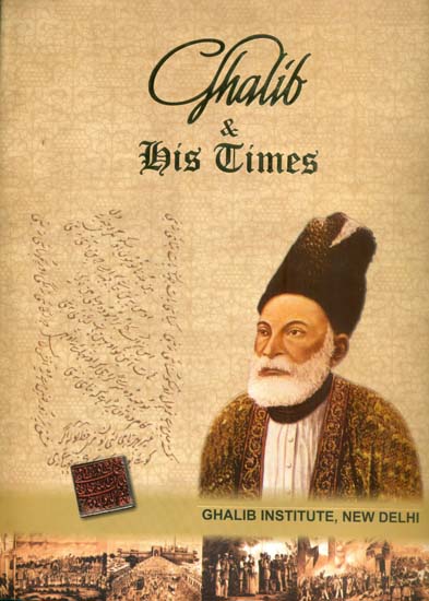 Ghalib & His Times