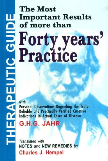 Therapeutic Guide ; (The Most Important Results of More Than Forty Years' Practice)