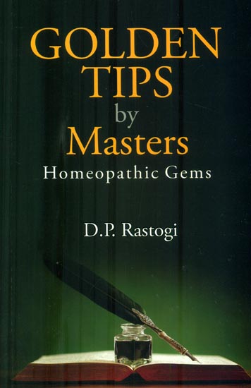 Golden Tips by Masters (Homeopathic Gems)