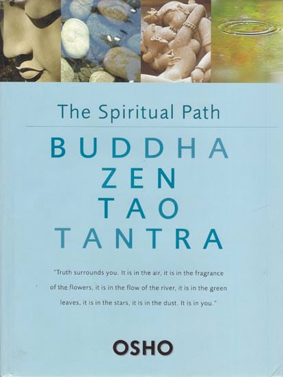 Buddha Zen Tao Tantra: The Spiritual Path