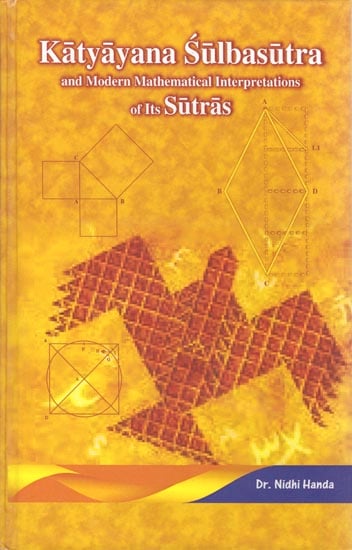 Katyayana Subasutra: and Modern Mathematical Interpretations of its Sutras