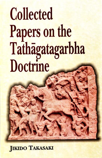 Collected Papers on the Tathagatagarbha Doctrine