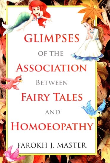 Glimpses of The Association Between Fairy Tales and Homoeopathy