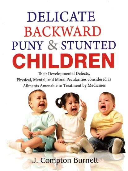 Delicate Backward Puny & Stunted Children