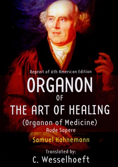 Organon of The Art of Healing (Organon of Medicine)