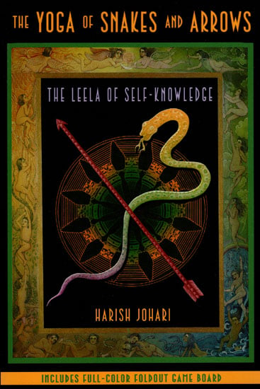 The Yoga of Snakes and Arrows (The Leela of Self-Knowledge)