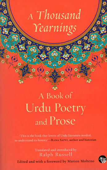 A Thousand Yearnings (A Book of Urdu Poetry and Prose)