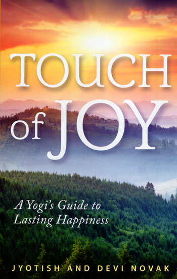 Touch of Joy (A Yogi’s Guide to Lasting Happiness)