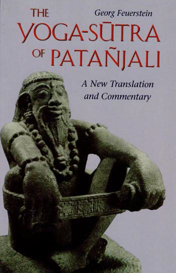 The Yoga Sutra of Patanjali - A New Translation and Commentary