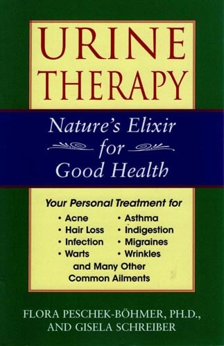 Urine Therapy (Nature's Elixir for Good Health)