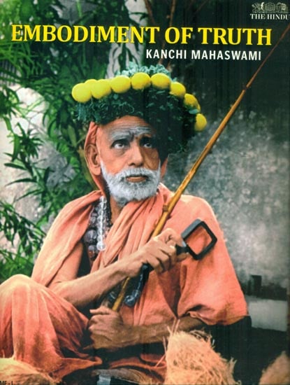 Embodiment of Truth (Kanchi Mahaswami)