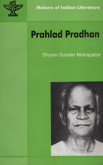 Prahlad Pradhan (Makers of Indian Literature)