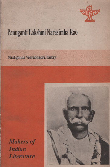 Panuganti Lakshmi Narasimha Roa(Makers of Indian Literature)