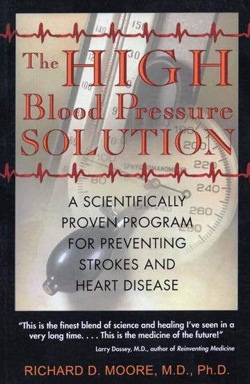 The High Blood Pressure Solution - A Scientifically Proven Program for Preventing Strokes and Heart Disease