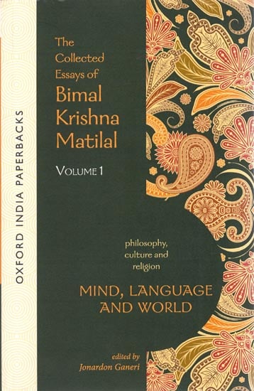 Mind , Language and World (The Collected Essays of Bimal Krishna Matilal)