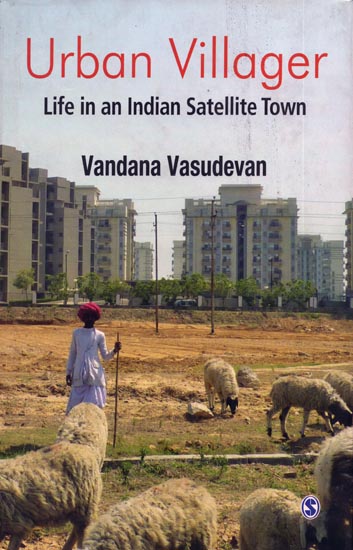 Urban Villager - Life in an Indian Satellite Town