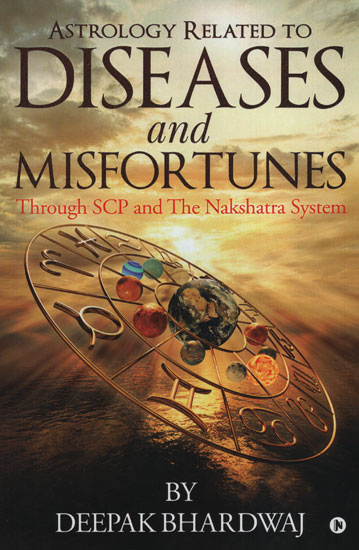Astrology Related to Diseases and Misfortunes (Through SCP and The Nakshatra System)