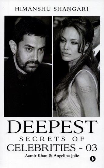 Deepest Secrets of Celebrities - 03 (Aamir Khan & Angelina Jolie)