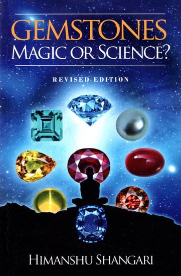 Gemstones Magic or Science? (Revised Edition)