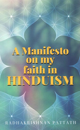A Manifesto on My Faith in Hinduism