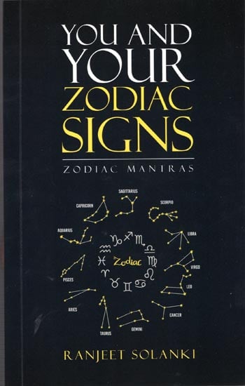 You and Your Zodiac Signs (Zodiac Mantras)